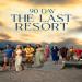 90 Day: The Last Resort