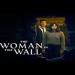 The Woman in the Wall