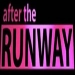 After The Runway