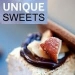 Unique Sweets