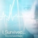 I Survived...Beyond and Back