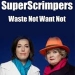 SuperScrimpers: Waste Not Want Not
