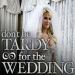 Don't Be Tardy for the Wedding