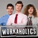 Workaholics