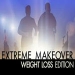 Extreme Makeover: Weight Loss Edition