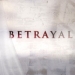 Betrayal