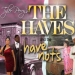 The Haves and the Have Nots