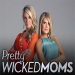 Pretty Wicked Moms