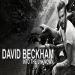 David Beckham Into The Unknown