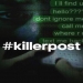 #killerpost