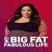 My Big Fat Fabulous Life