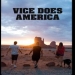 Vice Does America
