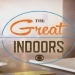 The Great Indoors