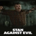 Stan Against Evil