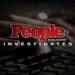People Magazine Investigates
