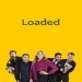 Loaded
