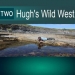 Hugh's Wild West