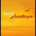 Hello Goodbye (US)