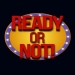 Ready or Not