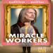 Miracle Workers