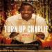 Turn Up Charlie