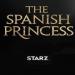 The Spanish Princess