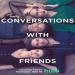Conversations with Friends