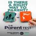 The Parent Test
