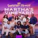 Summer House: Martha's Vineyard